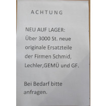 Neue Ersatzteile- Schmid-Lechler-GEMÜ- GF  Preise auf Anfrage 